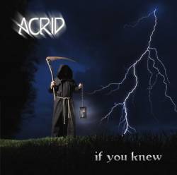 Acrid : If You Knew